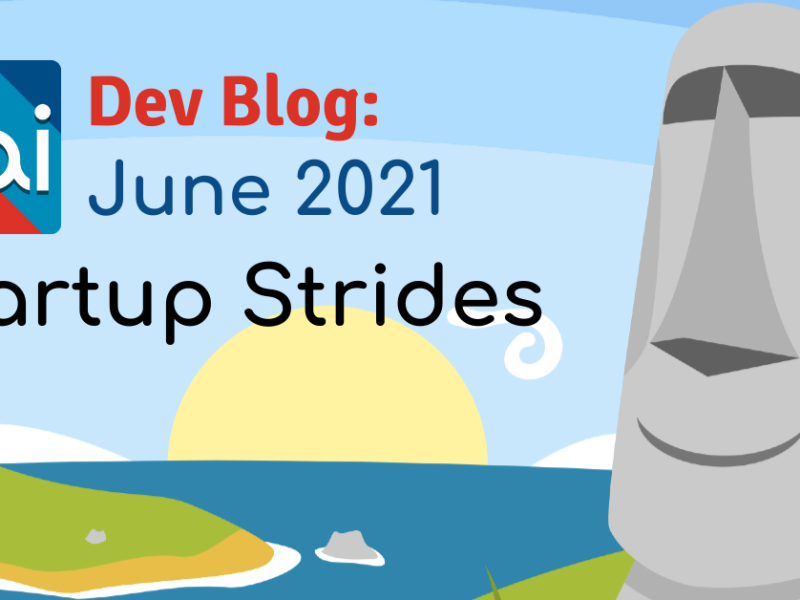 Pai Dev Blog: June 2021 – Startup Strides